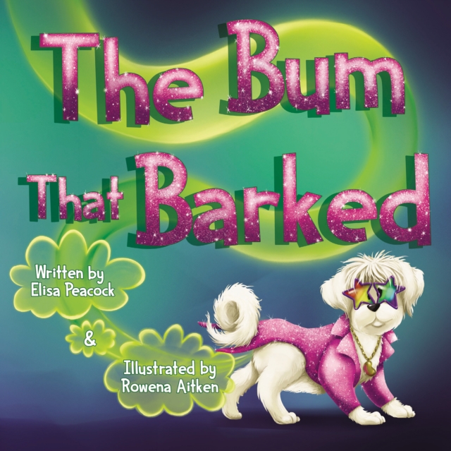 The Bum That Barked, Paperback / softback Book