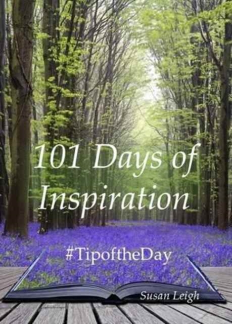 101 Days of Inspiration : #Tipoftheday, Paperback / softback Book