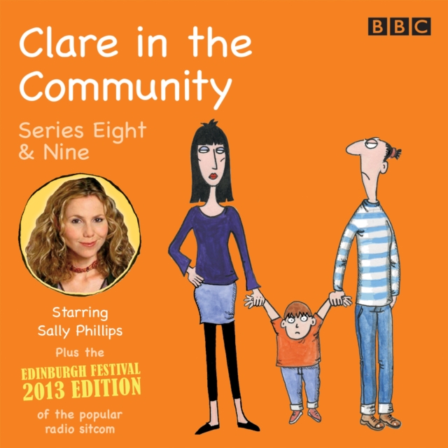 Clare In The Community : Series 8 & 9 plus the 2013 Edinburgh Festival Special, eAudiobook MP3 eaudioBook