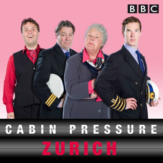 Cabin Pressure: Zurich : The Finale Special of the full-cast BBC Radio Comedy, eAudiobook MP3 eaudioBook