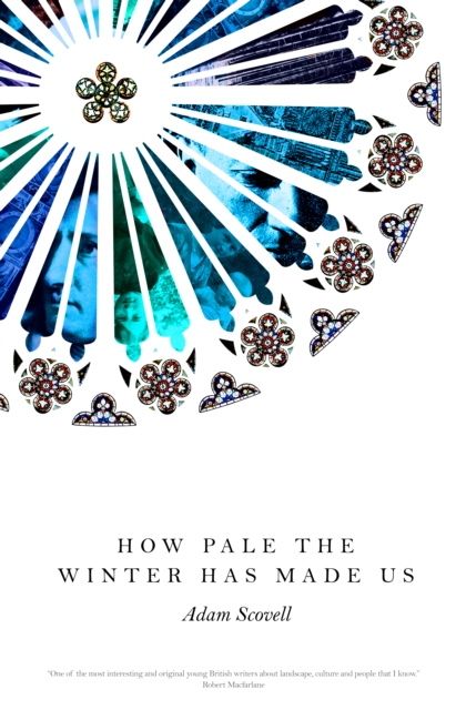 How Pale the Winter Has Made Us, Paperback / softback Book