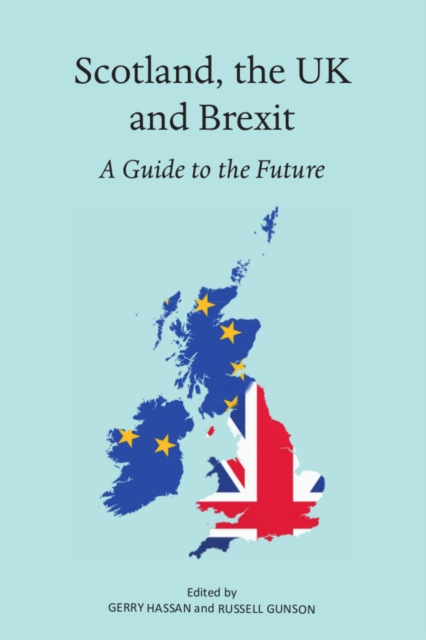 Scotland, the UK and Brexit, EPUB eBook