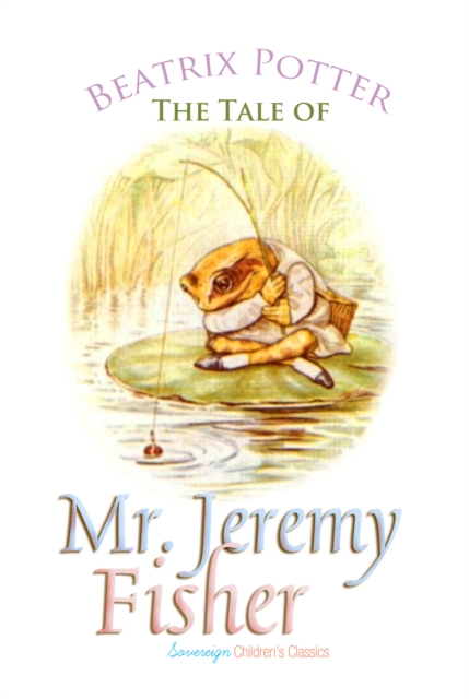The Tale of Mr. Jeremy Fisher, EPUB eBook