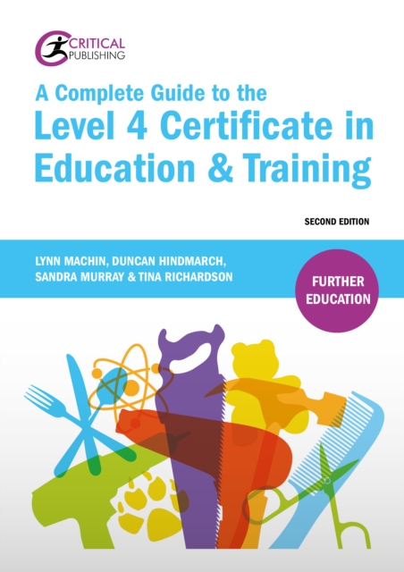 A Complete Guide to the Level 4 Certificate in Education and Training, EPUB eBook