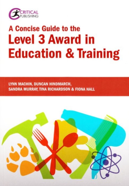 A Concise Guide to the Level 3 Award in Education and Training, Paperback / softback Book