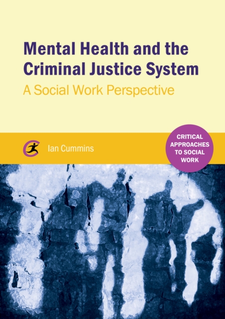 Mental Health and the Criminal Justice System : A Social Work Perspective, EPUB eBook