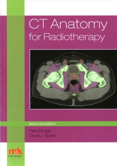CT Anatomy for Radiotherapy, Paperback / softback Book