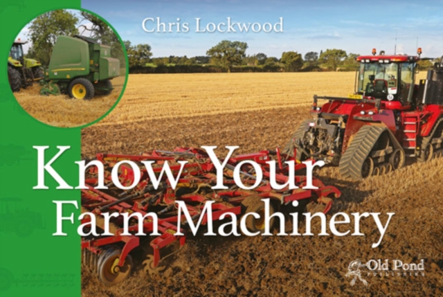 Know Your Farm Machinery, Paperback / softback Book