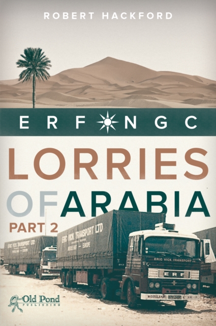 Lorries of Arabia: ERF NGC: 2, EPUB eBook