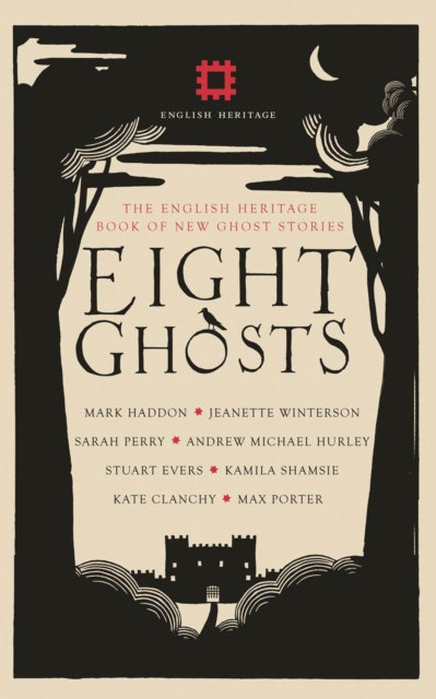 Eight Ghosts : The English Heritage Book of New Ghost Stories, Hardback Book
