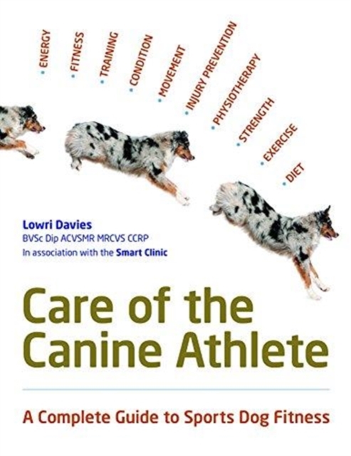 Care Of The Canine Athlete, Paperback / softback Book