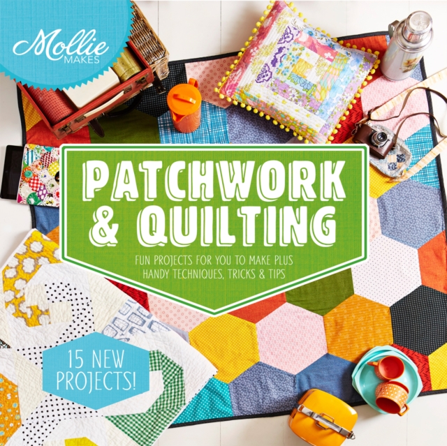 Mollie Makes: Patchwork & Quilting, EPUB eBook