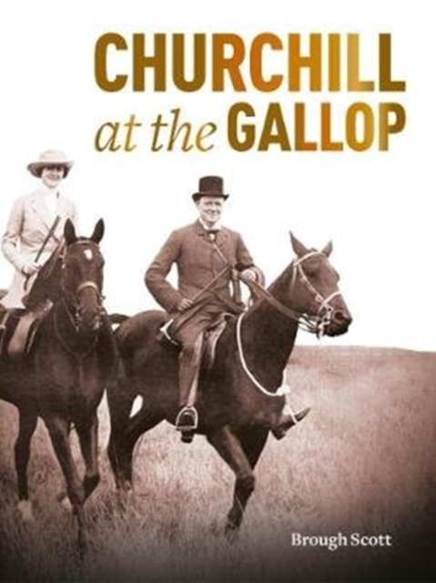 Churchill at the Gallop, Paperback / softback Book