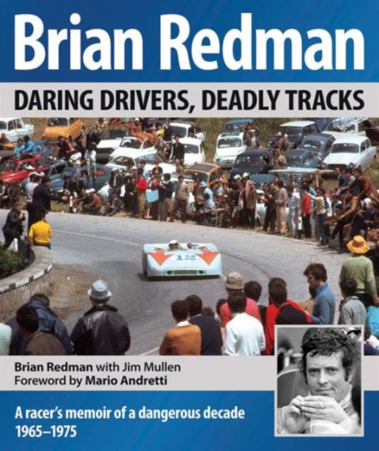 Brian Redman : Daring Drivers, Deadly Tracks, Hardback Book