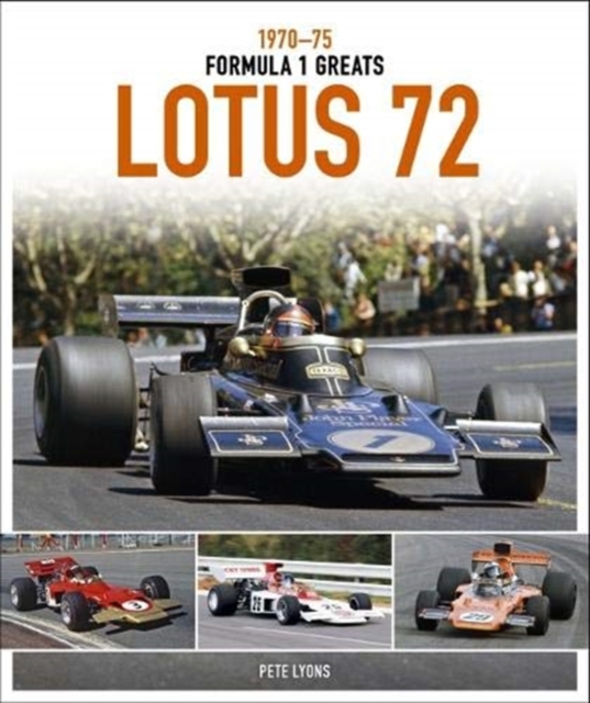 Lotus 72 : 1970-75, Hardback Book