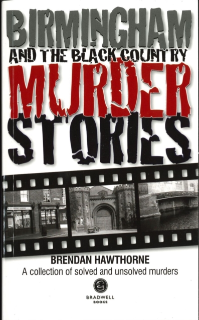 Birmingham & Black Country Murder Stories, Paperback / softback Book