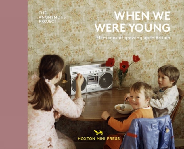 When We Were Young : Memories of Growing Up in Britain, Hardback Book