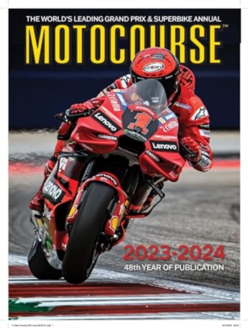 MOTOCOURSE 2023-24 ANNUAL : The World's Leading Grand Prix & Superbike Annual, Hardback Book