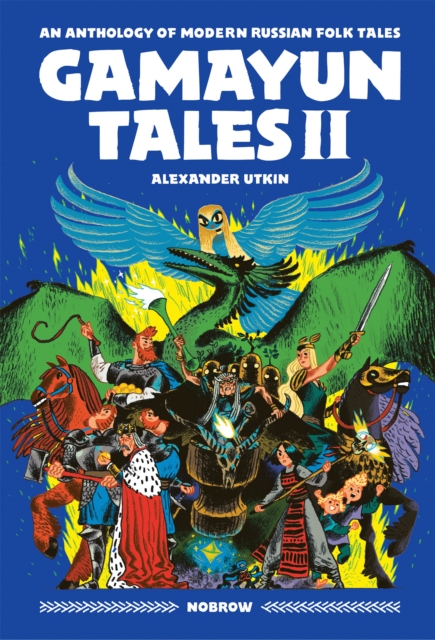 Gamayun Tales II : An Anthology of Modern Russian Folk Tales, Paperback / softback Book