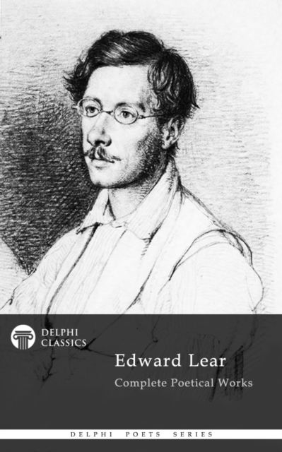 Delphi Complete Poetical Works of Edward Lear (Illustrated), EPUB eBook