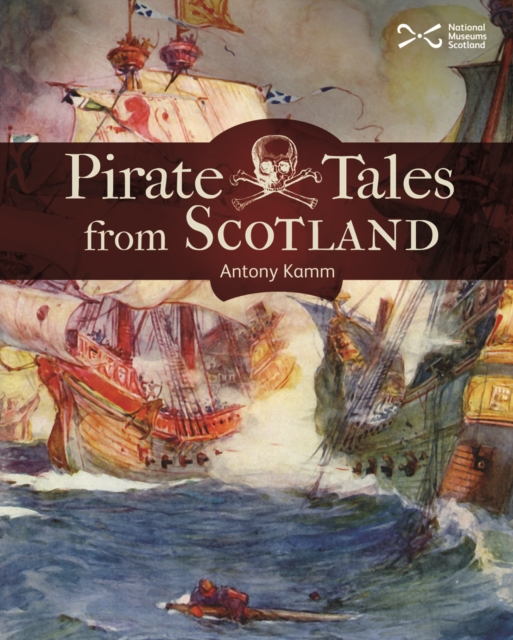Pirate Tales from Scotland, Paperback / softback Book
