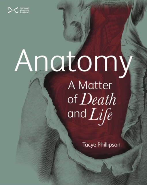 Anatomy: A Matter of Death and Life, Paperback / softback Book