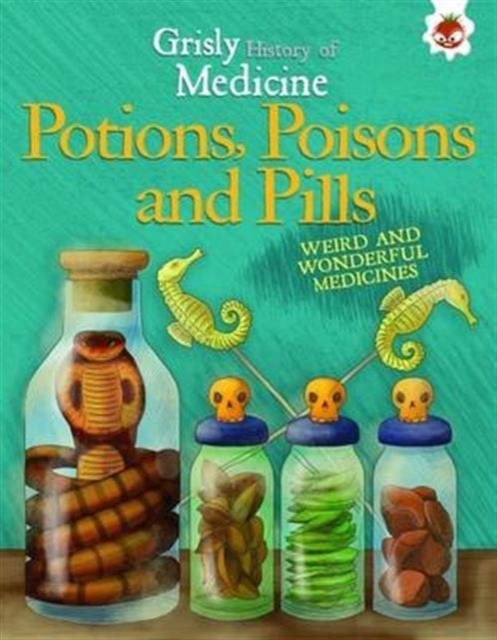 Potions, Poisons and Pills, Paperback / softback Book