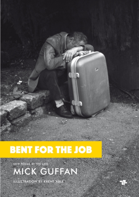 Bent For The Job, Paperback / softback Book