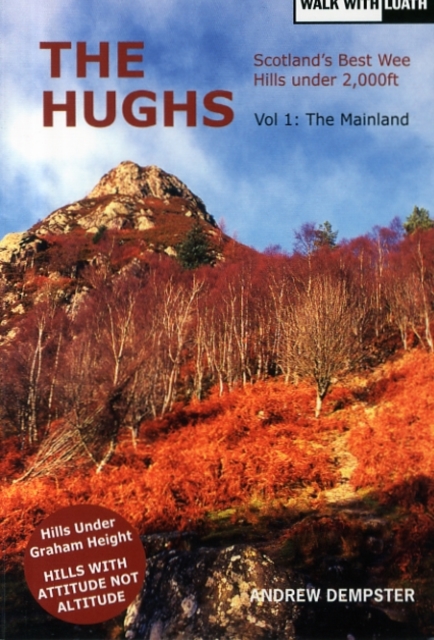 The Hughs : Scotland's Best Wee Hills under 2,000 feet, Paperback / softback Book