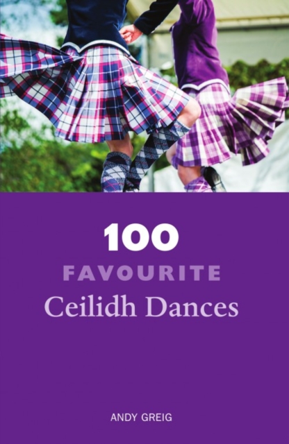 100 Favourite Ceilidh Dances, Paperback / softback Book
