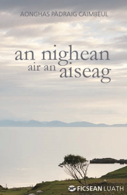 An Nighean air an Aiseag, Paperback / softback Book
