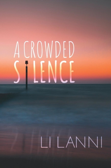 A Crowded Silence, Paperback / softback Book