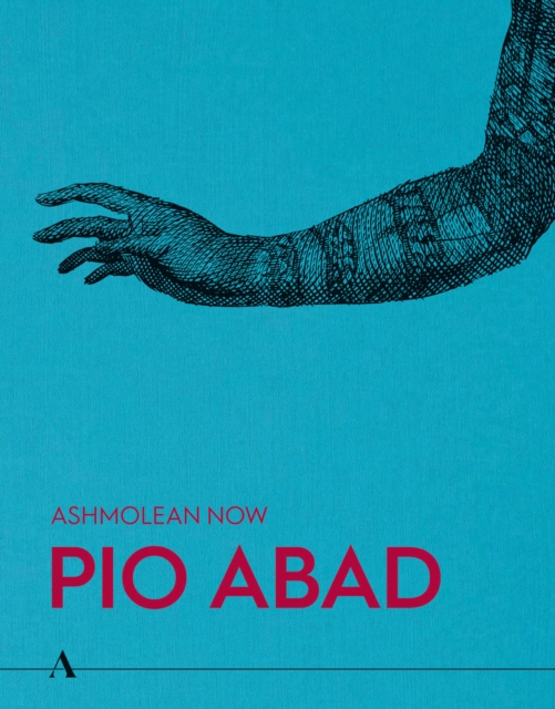 Ashmolean NOW : Pio Abad, Paperback / softback Book
