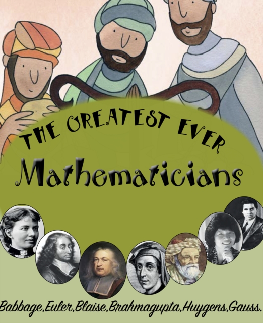 The Greatest Ever Mathematicians, PDF eBook