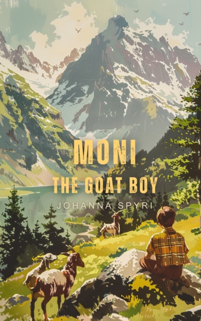 Moni the Goat Boy (Illustrated), EPUB eBook
