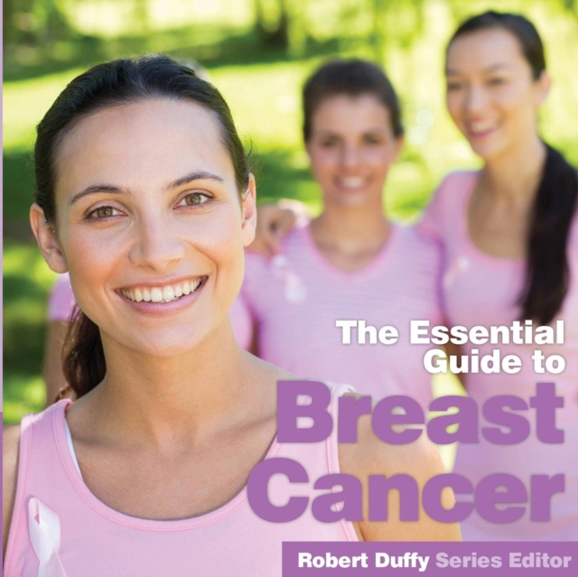 The Essential Guide to Breast Cancer, Paperback / softback Book