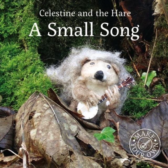Celestine and the Hare: A Small Song, Hardback Book