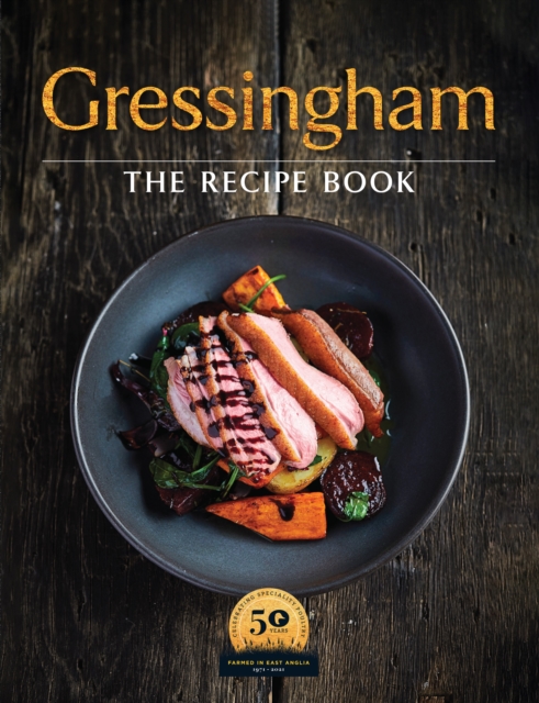 Gressingham : The definitive collection of duck and speciality poultry recipes for you to create at home, Hardback Book