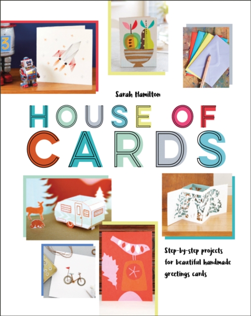 House of Cards : Step-by-step projects for beautiful handmade greetings cards, Hardback Book