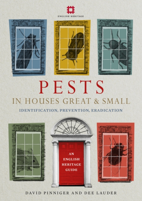 Pests in Houses Great and Small : Identification, Prevention and Eradication, Paperback / softback Book