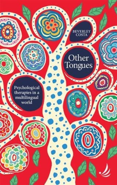 Other Tongues : Psychological therapies in a multilingual world, Paperback / softback Book