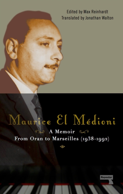 Maurice El Medioni - A Memoir, EPUB eBook