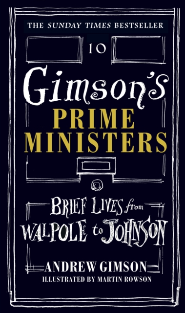 Gimson's Prime Ministers : Brief Lives from Walpole to Johnson, Hardback Book