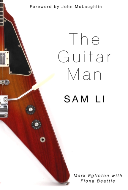 THE GUITAR MAN : SAM LI, Paperback / softback Book