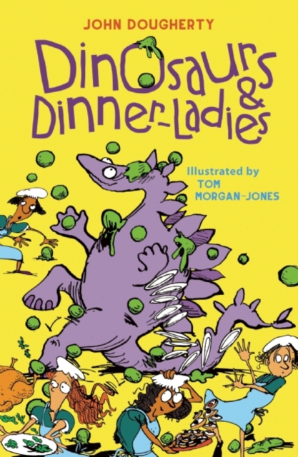 Dinosaurs and Dinner-Ladies : Poems, Paperback / softback Book