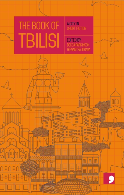 The Book of Tbilisi : A City in Short Fiction, Paperback / softback Book