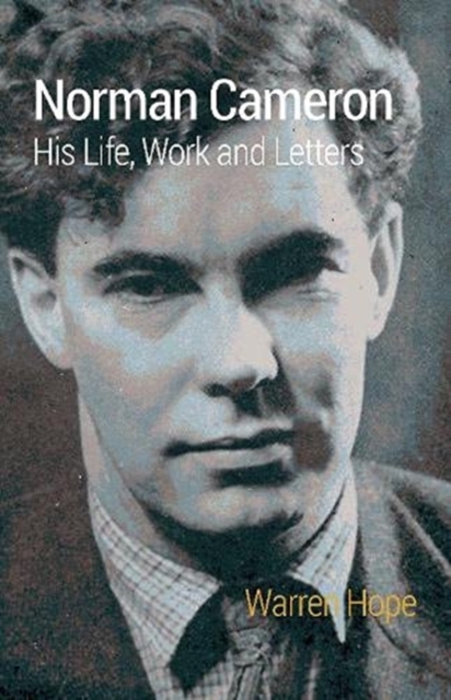 Norman Cameron : His Life, Work and Letters, Paperback / softback Book