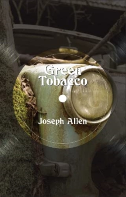 Green Tobacco, Paperback / softback Book