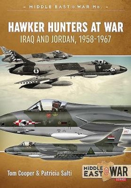 Hawker Hunters at War : Iraq and Jordan, 1958-1967, Paperback / softback Book