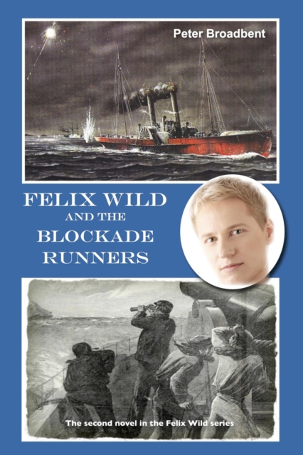 Felix Wild and the Blockade Runners, PDF eBook